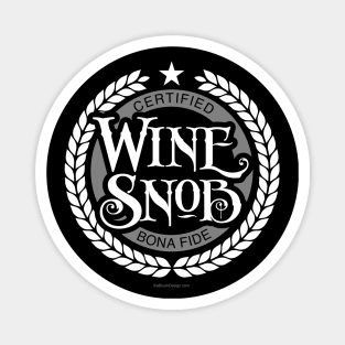 Wine Snob - funny wine drinking Magnet